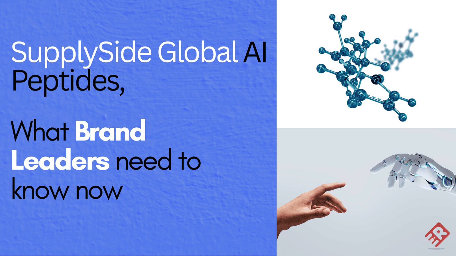 Supplyside Global Ai Peptides_What Brand Leaders need to know